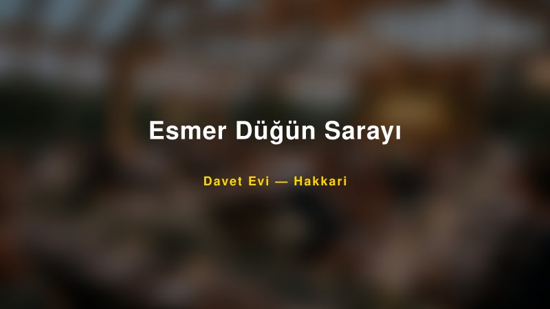 Esmer Düğün Sarayı Fiyatları ve Paket Seçenekleri